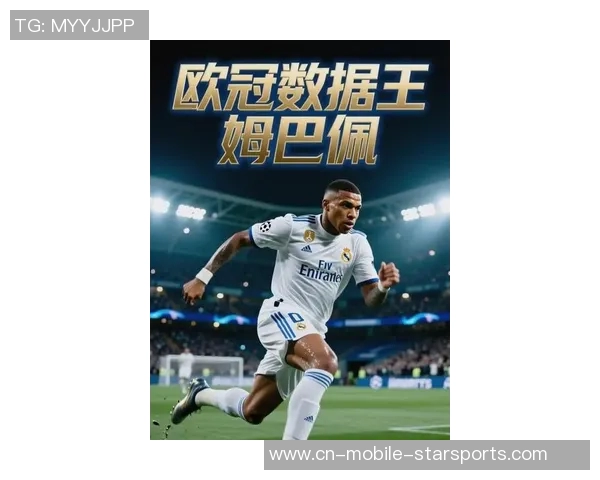 姆巴佩在欧冠赛场表现出色禁区触球29次射门18次进5球领跑参赛球员 姆巴佩在欧冠赛场表现出色禁区触球29次射门18次进5球领跑参赛球员