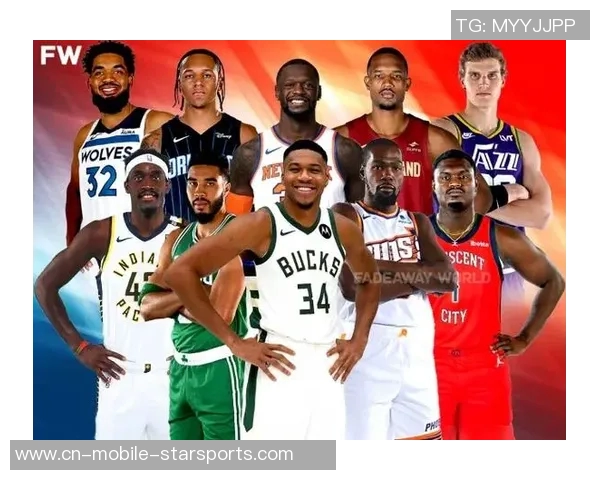 NBA新赛季25大球星评选揭晓谁将成为联盟第四大前锋的热门人选